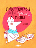 Insupportable journée (géniale) de Michel (L')